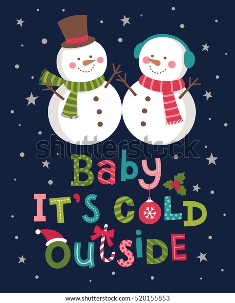 Baby Cold Outside Lettering Cartoon Snowman Stock Vector Royalty Free