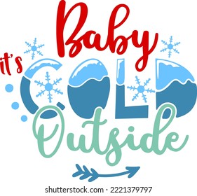 Baby cold outside. lettering design card template. Creative typography for Holiday Greeting Gift Poster. Calligraphy Font style Banner.