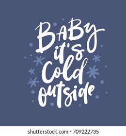 Baby it's cold outside lettering design