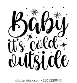 Baby its cold outside, New Winter Design Vector file