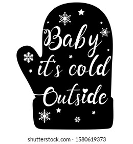 baby it's cold outside,Christmas gloves,Christmas wreath and Happy New Year,new year Vector emblem, snowflake ,Christmas elements English phrases