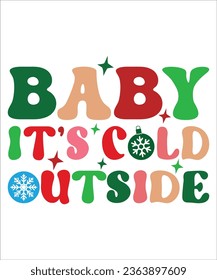 Baby it's Cold OutsideRetro, Christmas , Baby its cold, Christmas Snowman PNG,Snowman PNG,Winter T-shirt,Cut Files