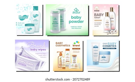 Baby Cosmetics Promotional Posters Set Vector. Shampoo And Gel, Lotion And Cream, Wet Wipes And Powder Baby Cosmetics Blank Packages Collection Advertise Banners. Style Concept Layout Illustrations