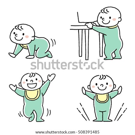 Baby: crawl, Standing caught, stand, walk