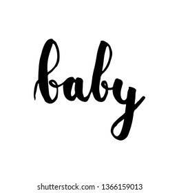 Baby cursive hand drawn lettering word black on white background isolated vector
