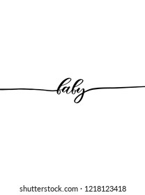 Baby - elegant calligraphic vector inscription.Unique hand lettering for the design of your jewelry, T shirts, prints and other business.