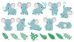Baby Elephants. Cute Cartoon Animal And Tropical Leaves. Baby Shower Elephant Sleeps, Sits And Does Water Jet. Nursery Decoration Vector Set For Birthday Invitation And Greeting Card