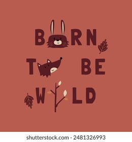 baby fashion print design with cute bunny, fox head drawing and slogan as vector