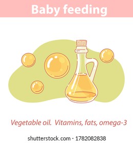 Baby feeding. Bottle of oil isolated.  Symbols of fatty acid molecules and vitamins around. Use of vegetable oil, fats and vitamins for baby healthy nutrition.  Color vector illustration.