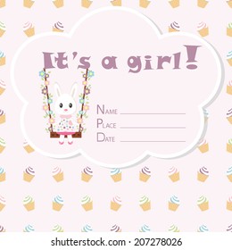 Baby girl arrival card. Baby shower card. Newborn baby card with rabbit and colorful cupcakes. Vector illustration. The text is drawn, the text can be removed.