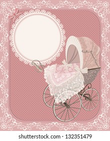Baby girl carriage. Congratulate newborn. Congratulatory postcard for baby with pink carriage. Retro style.