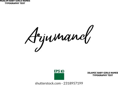 Baby Girl Islamic Name Stylish Typography Text Arjumand