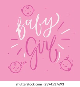 Baby girl in Modern hand Lettering. vector.