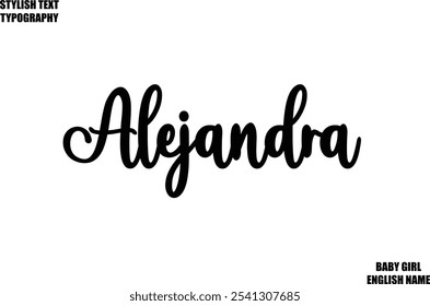 Baby Girl Name Alejandra Stylish Cursive Text Typography 