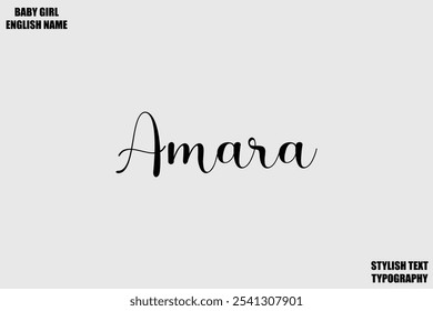 Baby Girl Name Amara Stylish Cursive Text Typography 