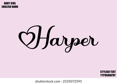 Baby Girl Name Harper Stylish Cursive Text Typography 