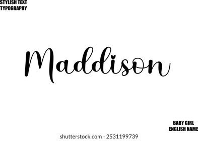 Baby Girl Name Maddison Stylish Cursive Text Typography 