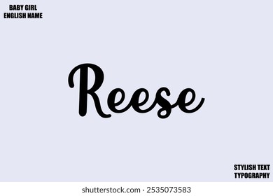 Baby Girl Name Reese Stylish Cursive Text Typography