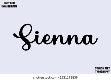 Baby Girl Name Stylish Cursive Text Typography Sienna