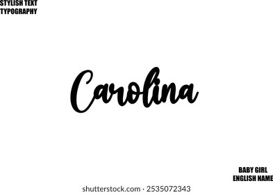 Baby Girl Name Stylish Cursive Text Typography Carolina