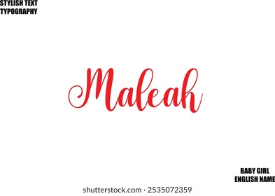 Baby Girl Name Stylish Cursive Text Typography Maleah