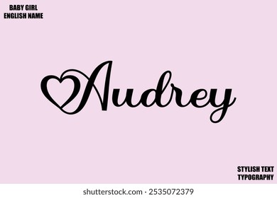 Baby Girl Name Stylish Cursive Text Typography Audrey