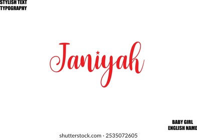 Baby Girl Name Stylish Cursive Text Typography Janiyah