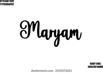 Baby Girl Name Stylish Cursive Text Typography Maryam