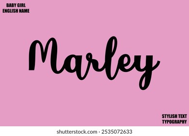 Baby Girl Name Stylish Cursive Text Typography Marley