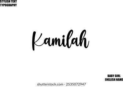 Baby Girl Name Stylish Cursive Text Typography Kamilah