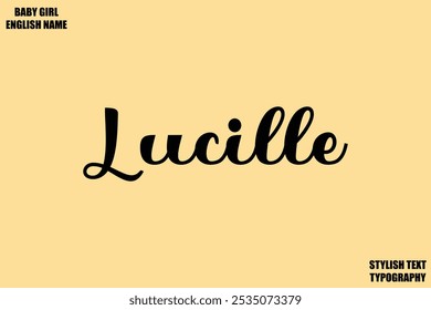 Baby Girl Name Stylish Cursive Text Typography Lucille