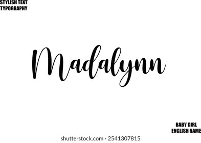 Baby Girl Name Stylish Cursive Text Typography  Madalynn