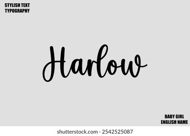 Baby Girl Name Stylish Cursive Text Typography Harlow