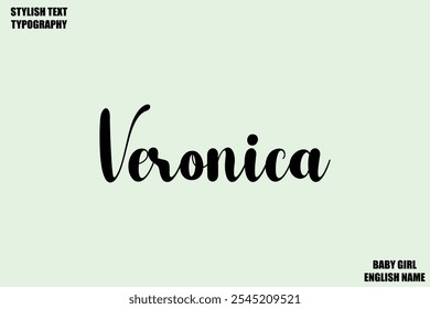 Baby Girl Name Stylish Cursive Text Typography Veronica