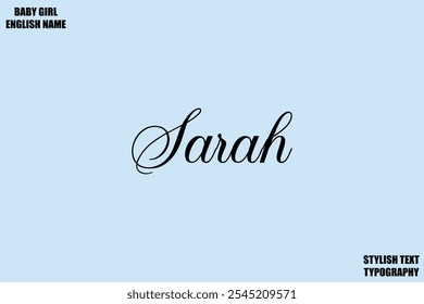 Baby Girl Name Stylish Cursive Text Typography Sarah