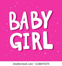 Baby girl. Sticker for social media content. Vector hand drawn illustration design. Bubble pop art comic style poster, t shirt print, post card, video blog cover