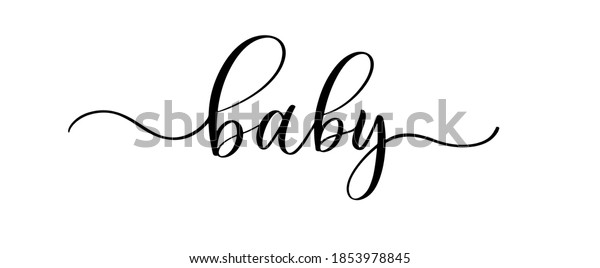 Baby Hand Drawn Calligraphy Inscription Stock Vector Royalty Free