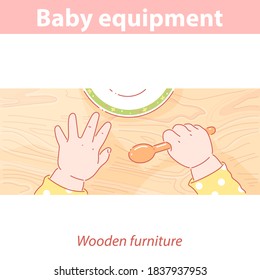 Baby hands on wood table. Baby  boy or girl with  spoon and plate. Solid wood furniture. Baby at table. Quality and safe furniture for children room. Kid having dinner. Color vector illustration.  