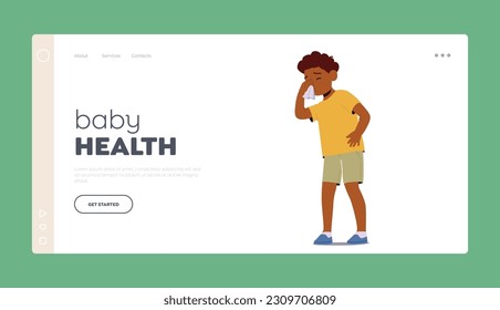 Baby Health Landing Page Template. Child Character Sneeze And Cough. Nasal Congestion, Runny Nose, Occasional Fever, Body Discomfort, And Throat Irritation Symptoms. Cartoon People Vector Illustration