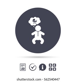 Baby infant think about buggy sign icon. Toddler boy in pajamas or crawlers body symbol. Report document, information and check tick icons. Currency exchange. Vector