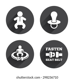 Baby infants icons. Toddler boy with diapers symbol. Fasten seat belt signs. Child pacifier and pram stroller. Circles buttons with long flat shadow. Vector