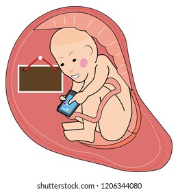 Baby inside the womb sitting using a smartphone mobile device electronic texting sign board hanging on the wall empty blank template