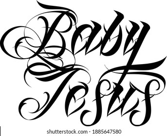Baby Jesus, Christian Faith, Typography for print or use as poster, card, flyer or T Shirt