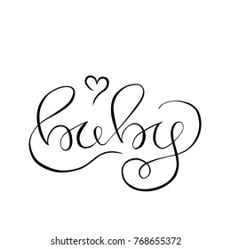 Baby lettering Hand drawn card on white background. Ink illustration. Modern brush calligraphy.
