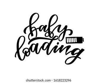 Baby loading - cute hand drawn doodle lettering postcard. Baby shower. - Powered by Shutterstock - Get 15% off with code: PIKWIZARD15