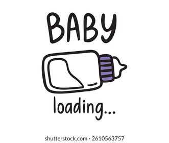 Baby loading lettering with milk bottle cartoon emblem or poster. Vector illustration