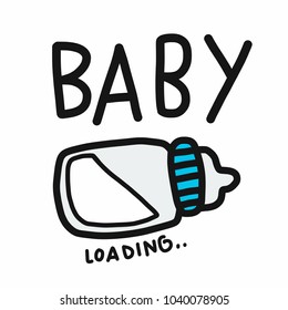 Baby loading word and milk bottle cartoon vector illustration