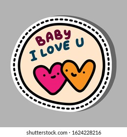 Baby i love you hand drawn vector illustration in cartoon comic style pin sticker hearts together