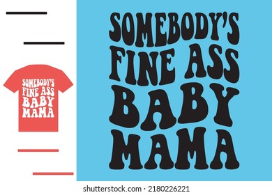 Baby mama t shirt design