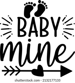 Baby mine Pregnancy Svg design